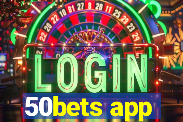 50bets app